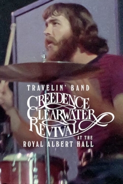 Travelin' Band: Creedence Clearwater Revival at the Royal Albert Hall 1970-hd