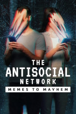 The Antisocial Network: Memes to Mayhem-hd