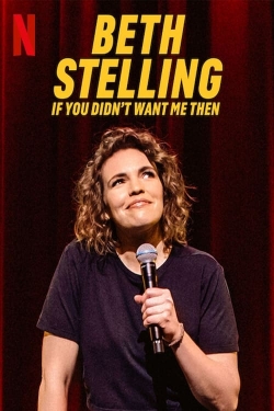 Beth Stelling: If You Didn't Want Me Then-hd