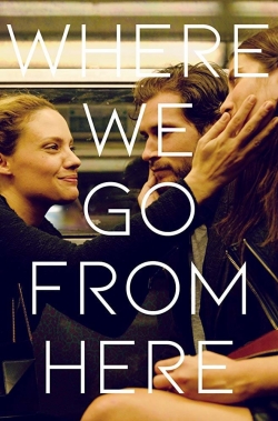 Where We Go from Here-hd
