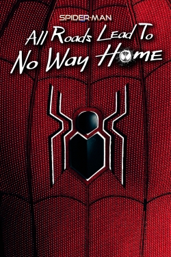 Spider-Man: All Roads Lead to No Way Home-hd