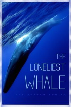 The Loneliest Whale: The Search for 52-hd