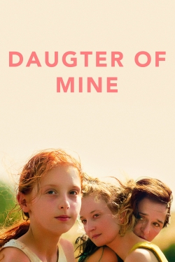 Daughter of Mine-hd