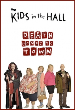 The Kids in the Hall: Death Comes to Town-hd