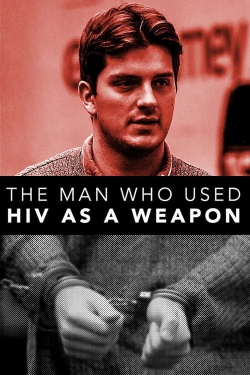The Man Who Used HIV As A Weapon-hd