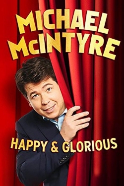 Michael McIntyre - Happy & Glorious-hd