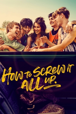 How to Screw It All Up-hd