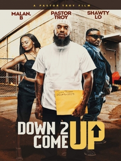 Down 2 Come Up-hd