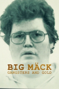 Big Mäck: Gangsters and Gold-hd