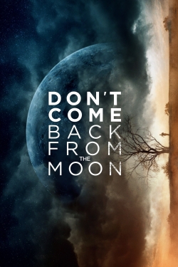 Don't Come Back from the Moon-hd